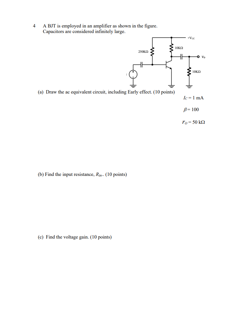 Solved 4 A BJT is employed in an amplifier as shown in the | Chegg.com