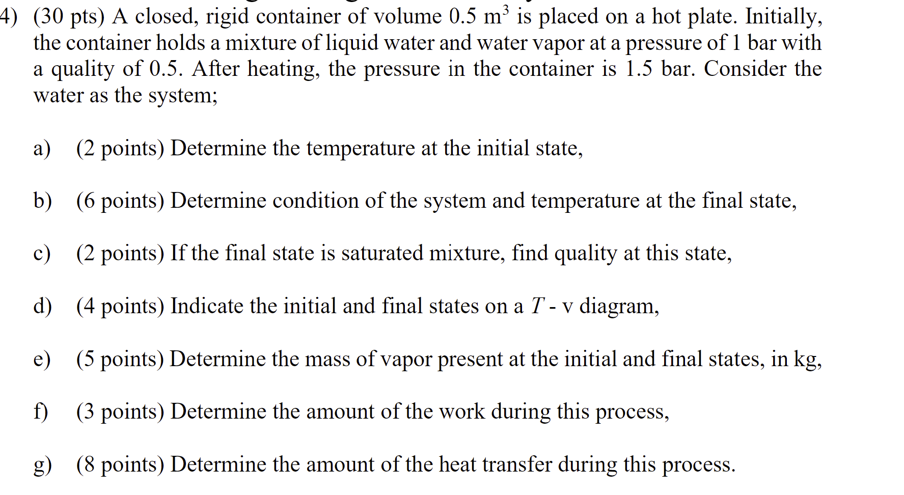 Solved (30 pts) A closed, rigid container of volume 0.5 m3 | Chegg.com