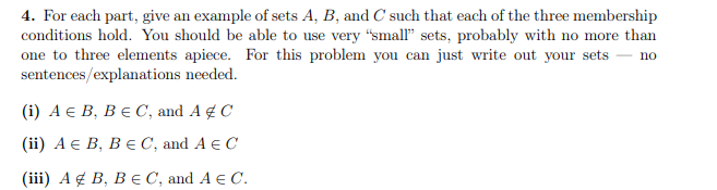 Solved 4. For each part, give an example of sets A, B, and C | Chegg.com