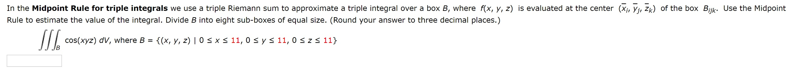 solved-in-the-midpoint-rule-for-triple-integrals-we-use-a-chegg