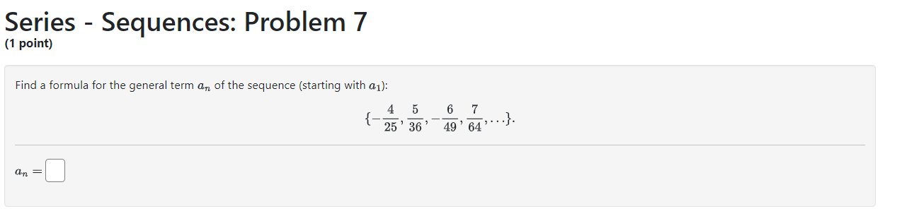 Solved Series - Sequences: Problem 7 (1 point) Find a | Chegg.com
