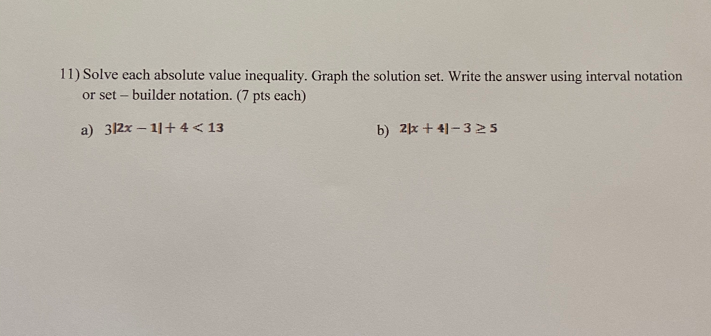 Solved 11) Solve Each Absolute Value Inequality. Graph The | Chegg.com