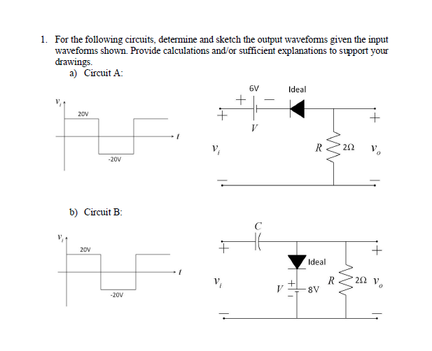 Solved 1. For the following circuits, determine and sketch | Chegg.com