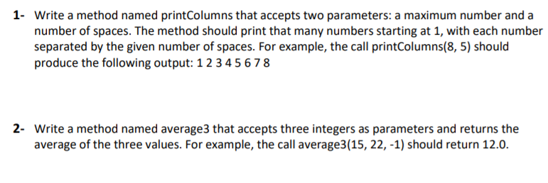 1- Write a method named printColumns that accepts two | Chegg.com