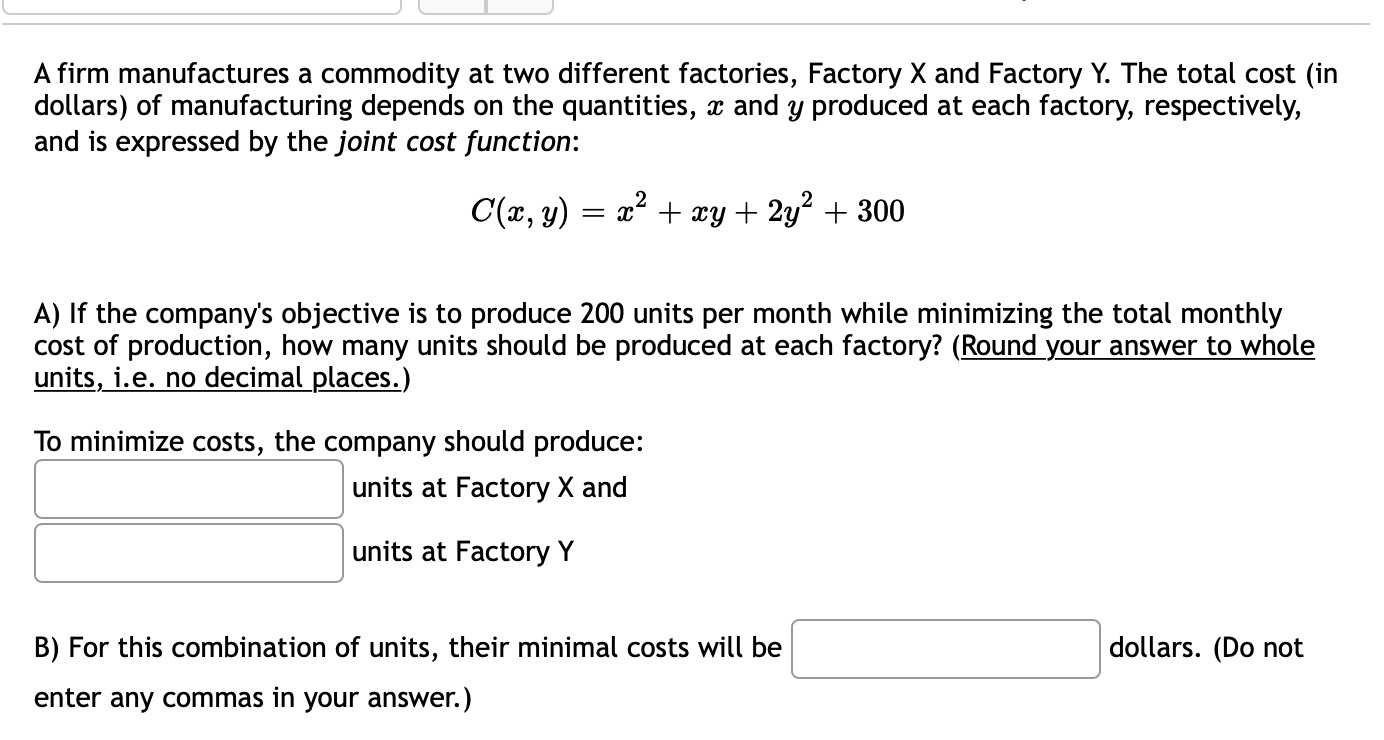 Solved A firm manufactures a commodity at two different
