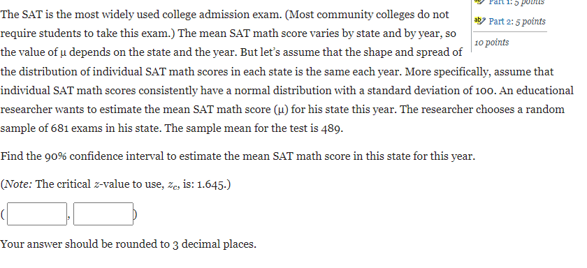 Solved The SAT is the most widely used college admission | Chegg.com