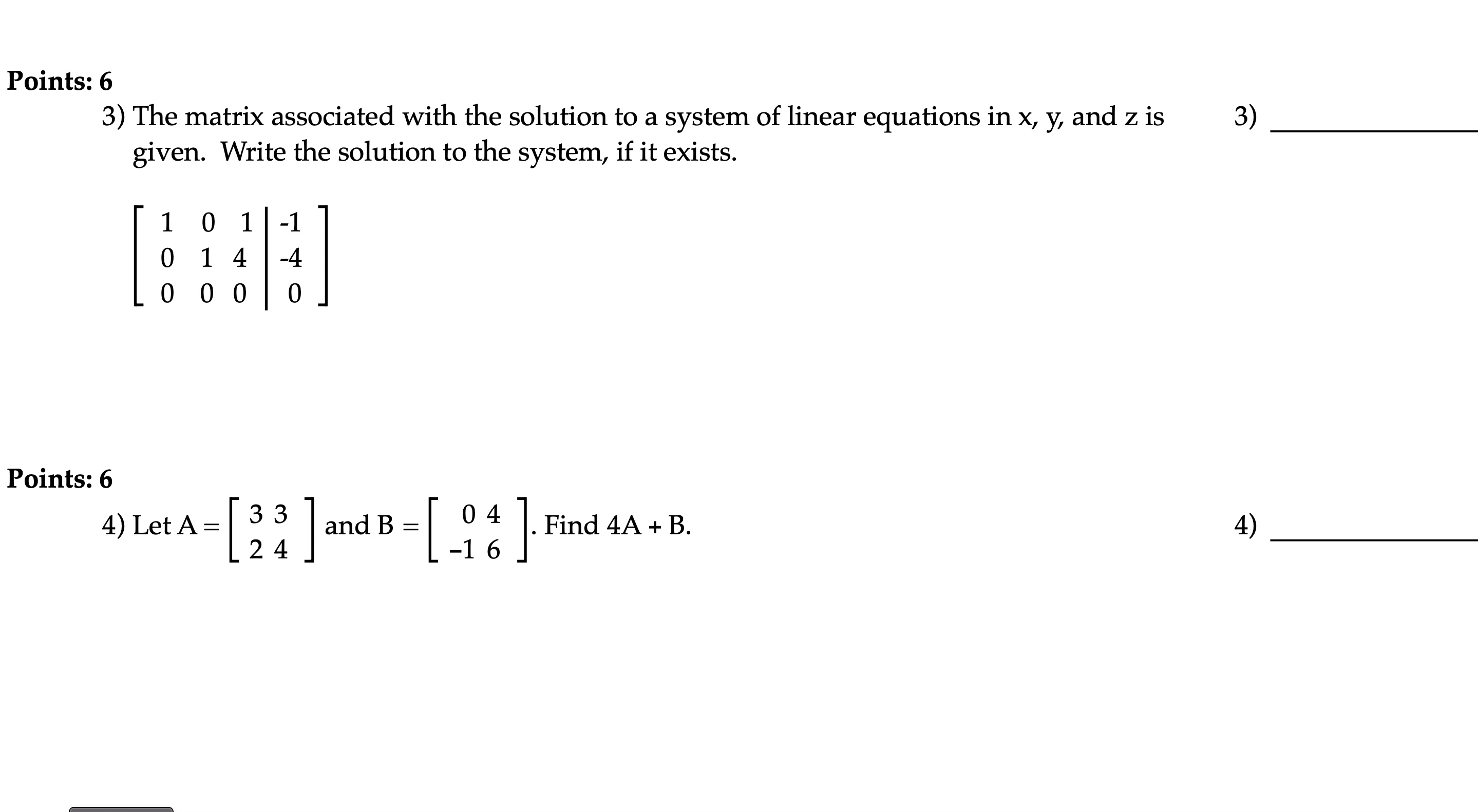 Solved 3) The matrix associated with the solution to a | Chegg.com