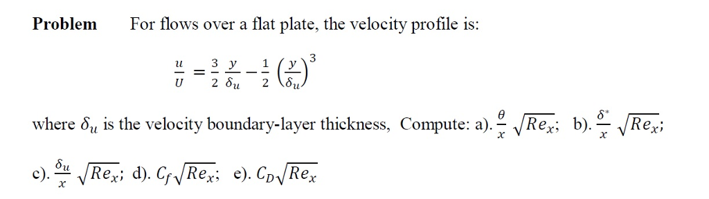 Solved Problem For flows over a flat plate, the velocity | Chegg.com