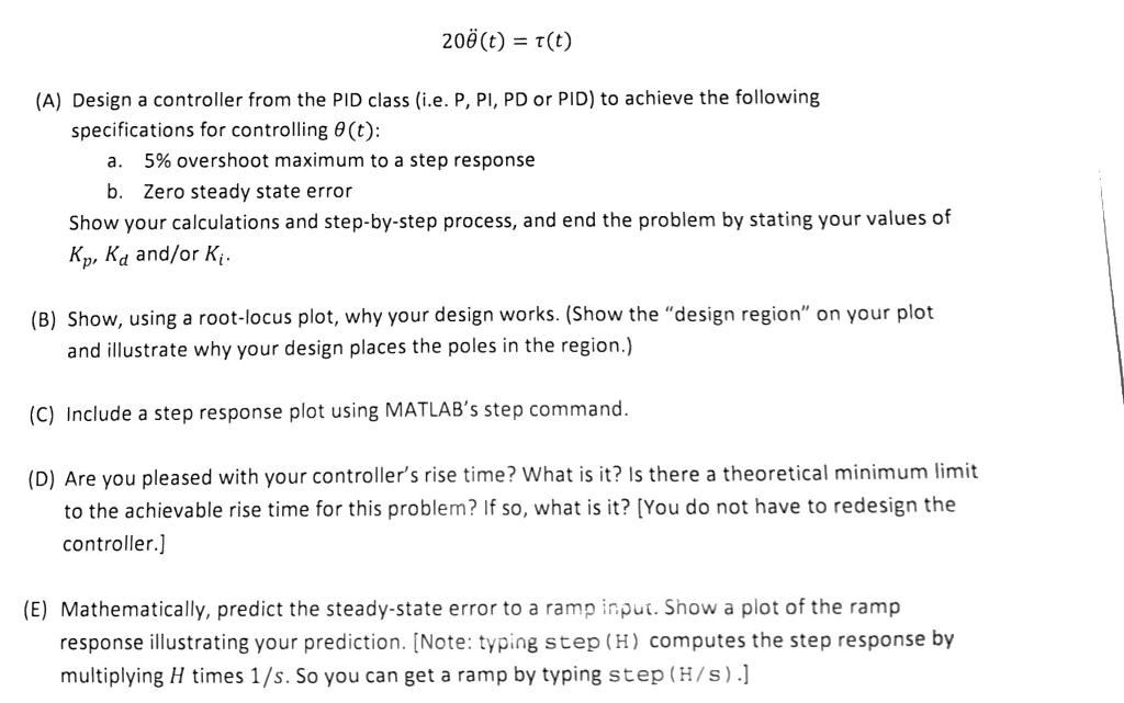 Solved 202(t) = f(t) (A) Design a controller from the PID | Chegg.com