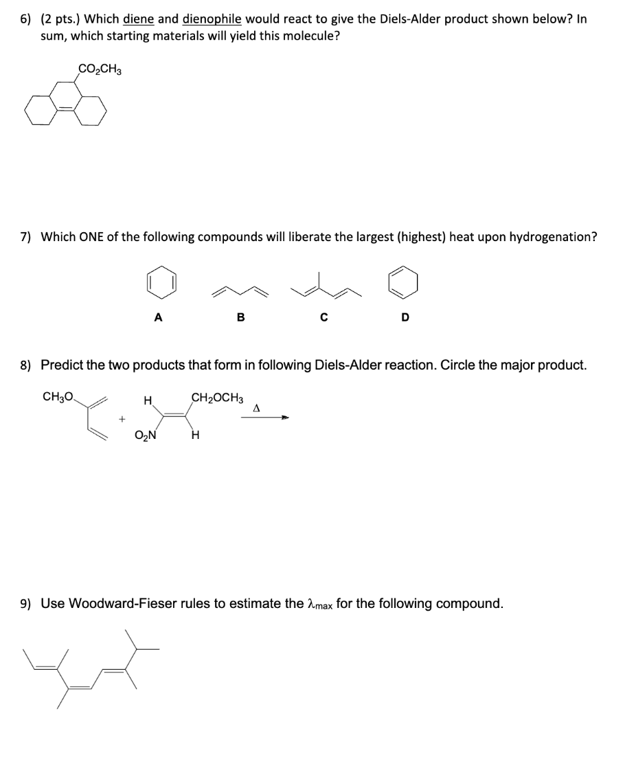 Solved 6) (2 pts.) Which diene and dienophile would react to | Chegg.com