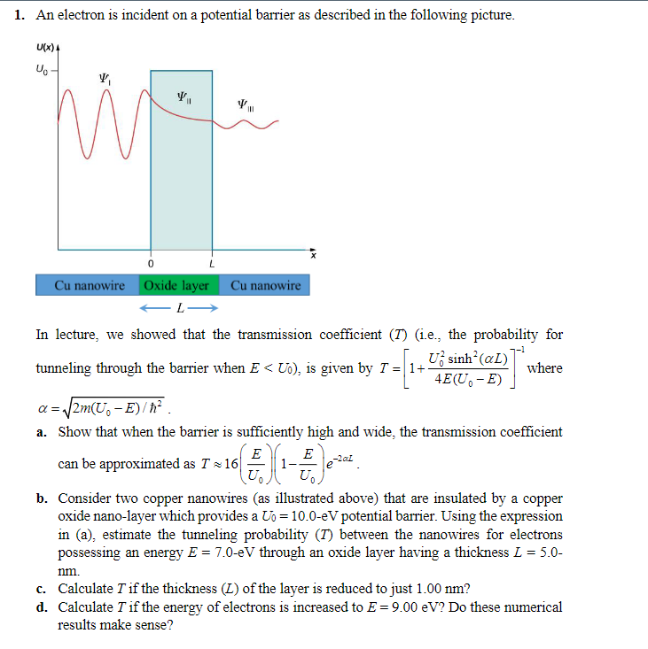 Solved 1. An electron is incident on a potential barrier as | Chegg.com