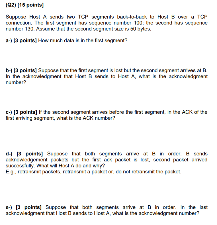 Solved (Q2) (15 points] Suppose Host A sends two TCP | Chegg.com