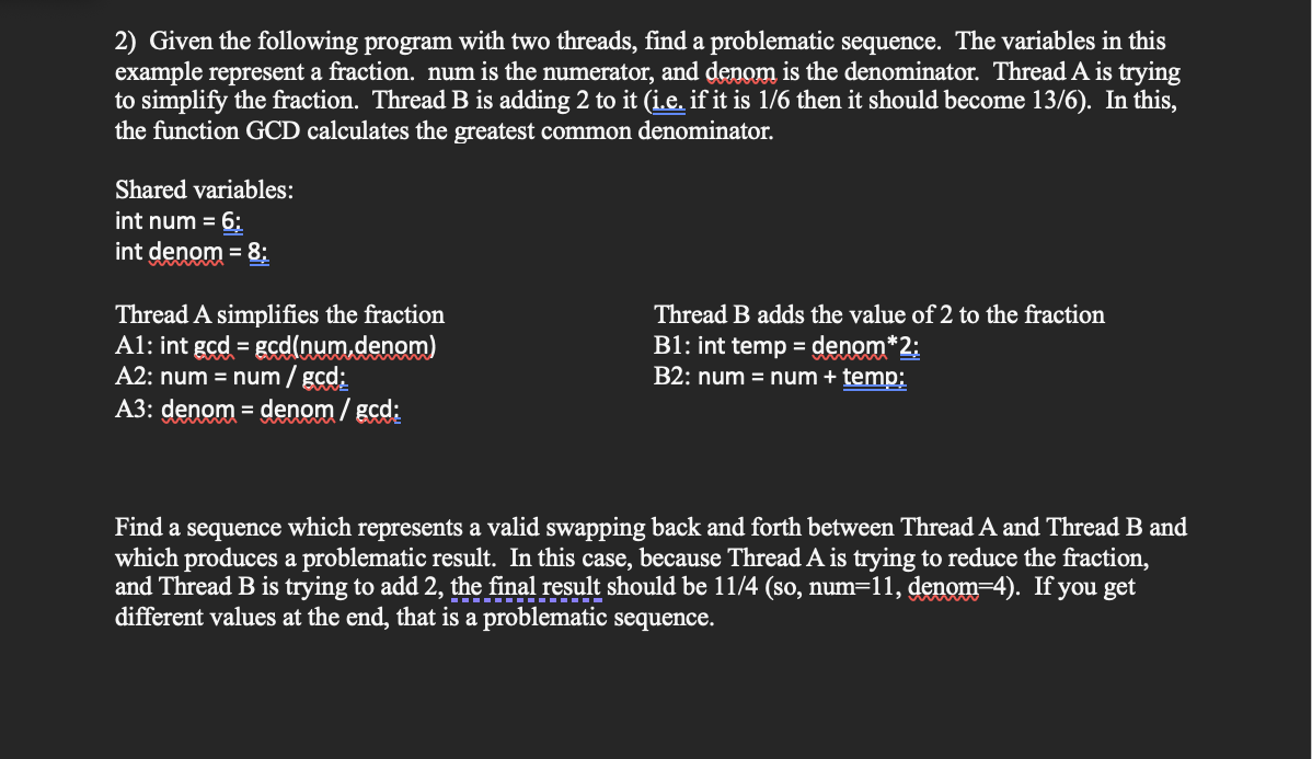 Solved 2) Given the following program with two threads, find | Chegg.com