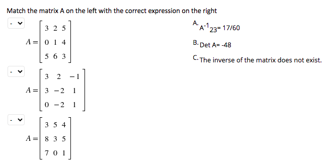 Solved A-3 *23= 17/60 Match the matrix A on the left with | Chegg.com