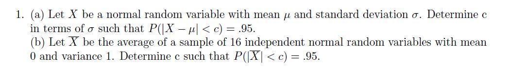 Solved 1. (a) Let X be a normal random variable with mean u | Chegg.com