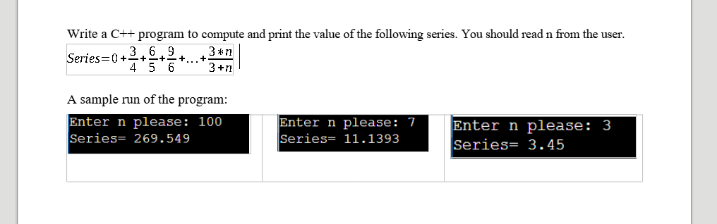 Solved Write a C++ program to compute and print the value of | Chegg.com