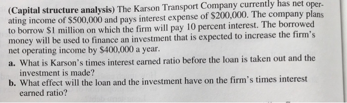 solved-the-karson-transport-company-currently-has-net-chegg