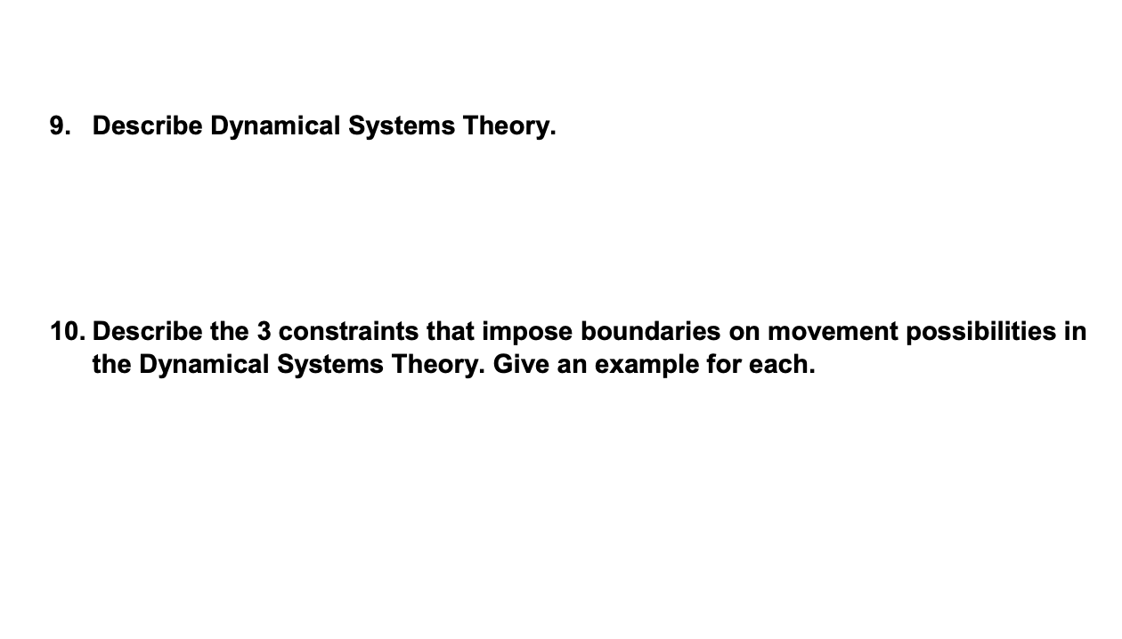Solved 9. Describe Dynamical Systems Theory. 10. Describe | Chegg.com