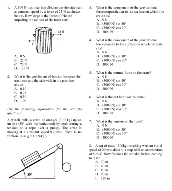 Solved 1. 3. A 100 N trash can is pulled across the sidewalk | Chegg.com