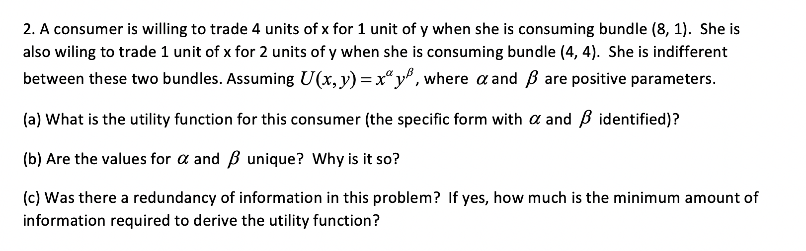 Solved 2. A consumer is willing to trade 4 units of x for 1 | Chegg.com
