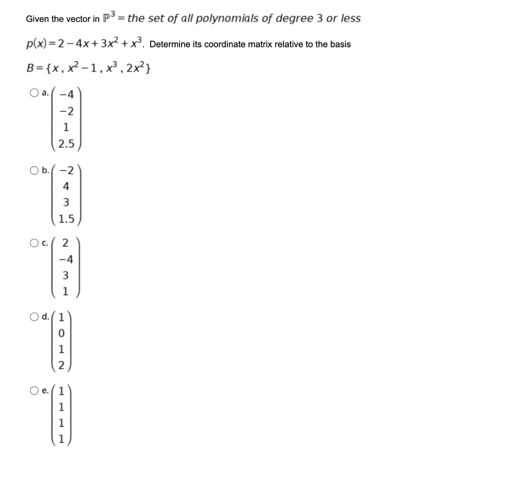 Solved Given the vector in P³ = the set of all polynomials | Chegg.com