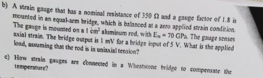 Solved B) A Strain Gauge That Has A Nominal Resistance Of | Chegg.com