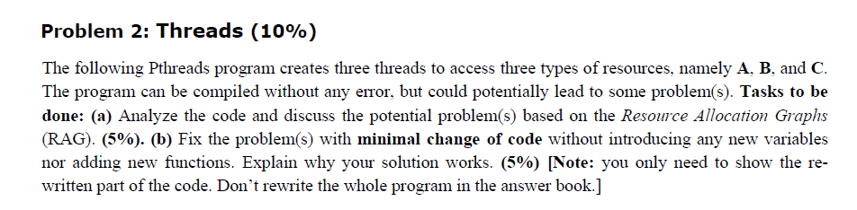 Solved Problem 2: Threads (10%) The following Pthreads | Chegg.com