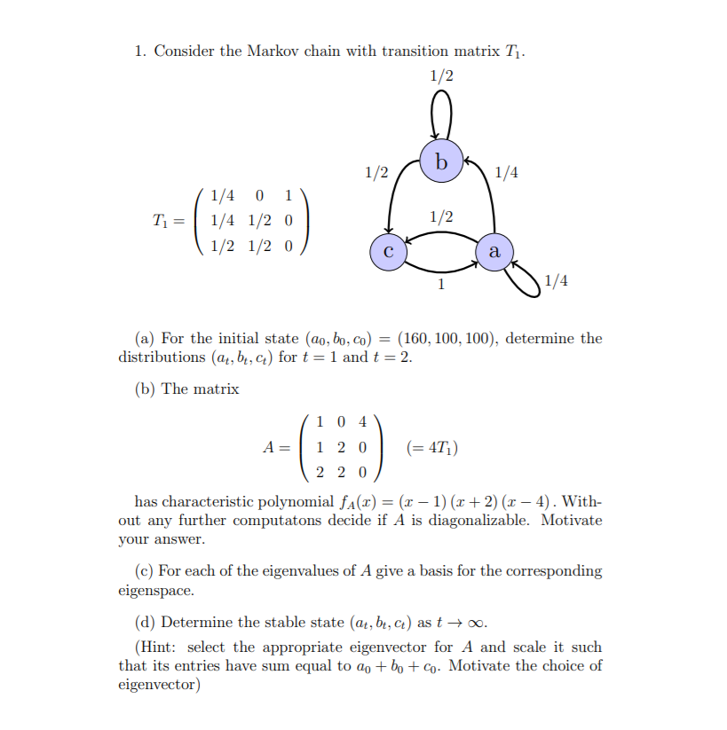 Solved 1. Consider the Markov chain with transition matrix | Chegg.com