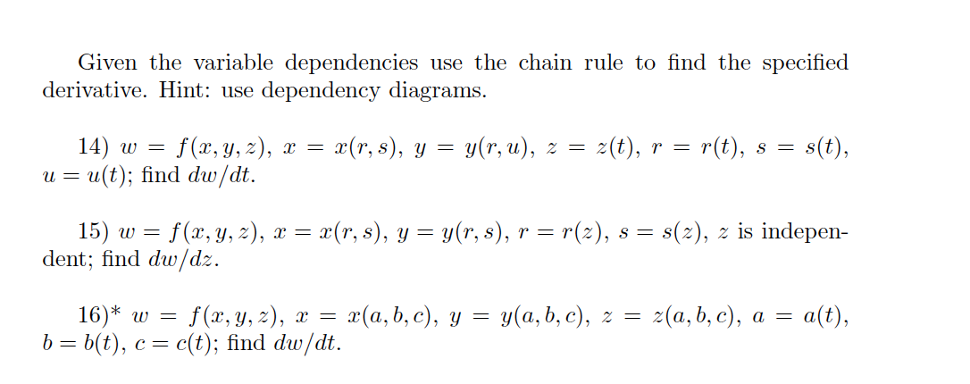 Solved Given The Variable Dependencies Use The Chain Rule Chegg Com