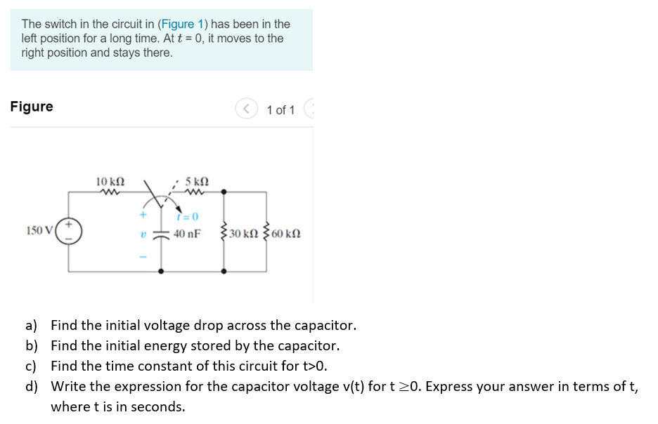 Solved The Switch In The Circuit In (Figure 1) Has Been In | Chegg.com