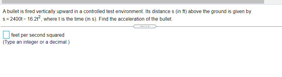 Solved A bullet is fired vertically upward in a controlled | Chegg.com