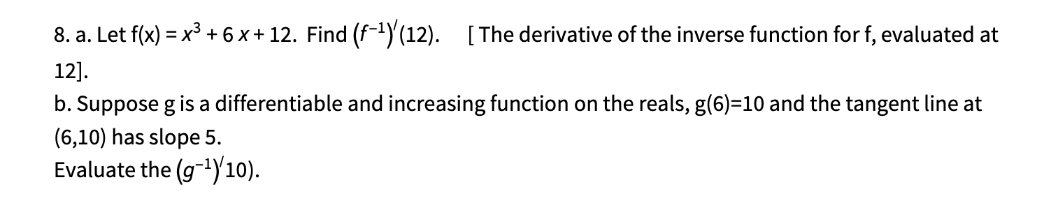 Solved 8 A Let F X X3 6x 12 Find F−1 ′ 12 [ The