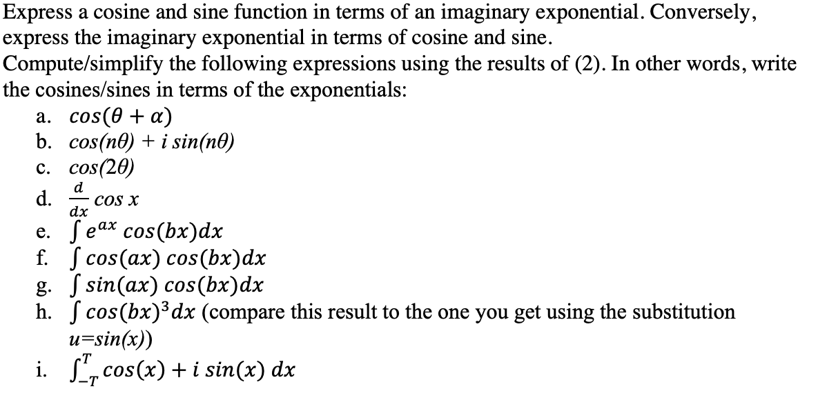 Solved Express a cosine and sine function in terms of an | Chegg.com