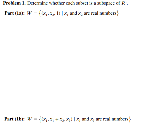 Solved Problem 1. Determine whether each subset is a | Chegg.com