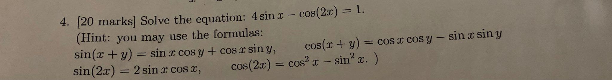 solved-4-20-marks-solve-the-equation-4sinx-cos-2x-1-chegg