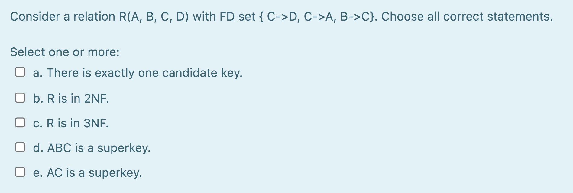 Solved Consider a relation R(A, B, C, D) with FD set { C>D,