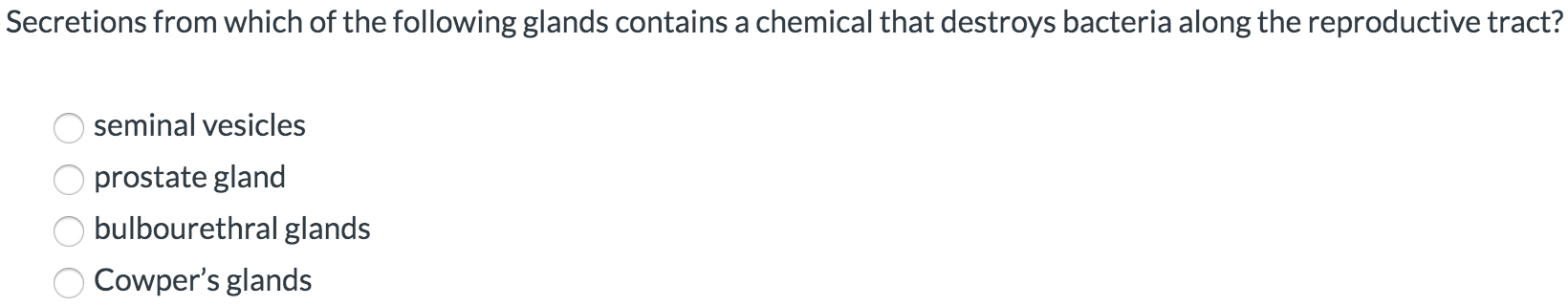 Solved Secretions from which of the following glands | Chegg.com