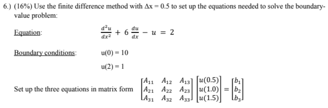 Solved 6.) ( 16% ﻿Use The Finite Difference Method With | Chegg.com