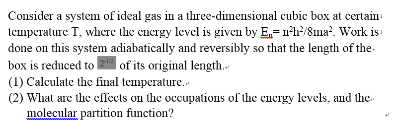 Solved + Consider a system of ideal gas in a | Chegg.com