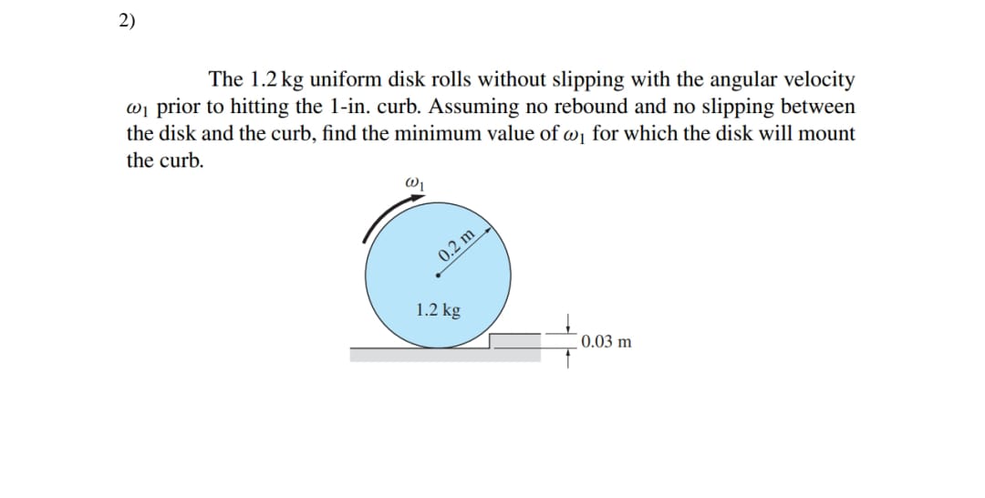 Solved The 1.2 kg uniform disk rolls without slipping with | Chegg.com