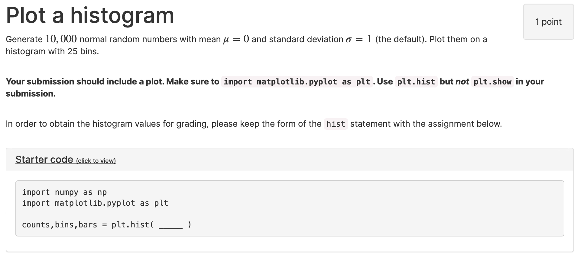 Solved Plot a histogram 1 point 1 (the default). Plot them | Chegg.com