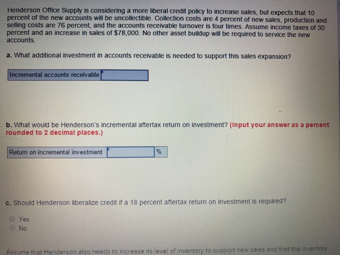 Solved Henderson Office Supply is considering a more liberal