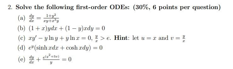 Solved 2. Solve the following first-order ODEs: ( 30%,6 | Chegg.com