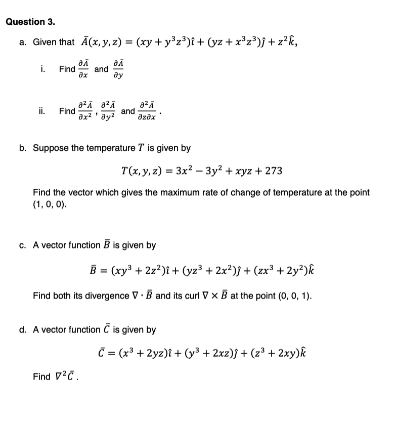 Solved Question 3 A Given That A X Y Z Xy Y3z3 I Chegg Com