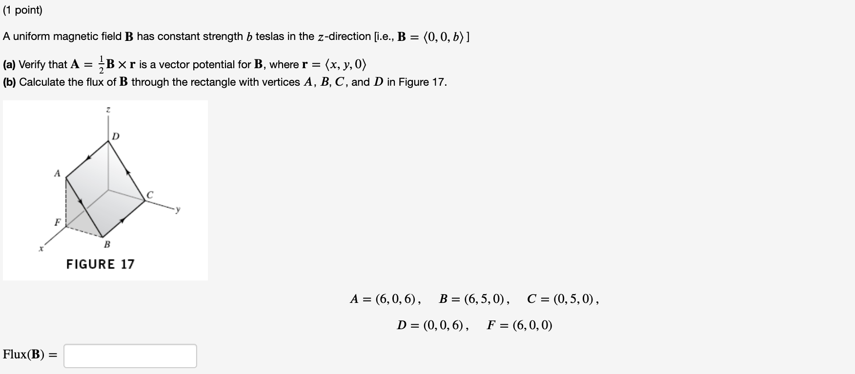 Solved (1 Point) == A Uniform Magnetic Field B Has Constant | Chegg.com