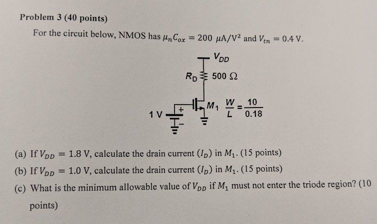 Solved Problem 3 (40 points) For the circuit below, NMOS has | Chegg.com
