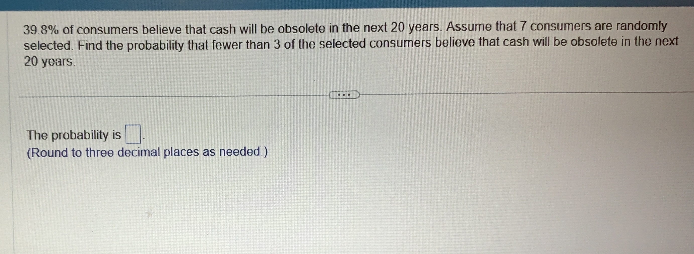 Solved 39.8% of consumers believe that cash will be obsolete | Chegg.com