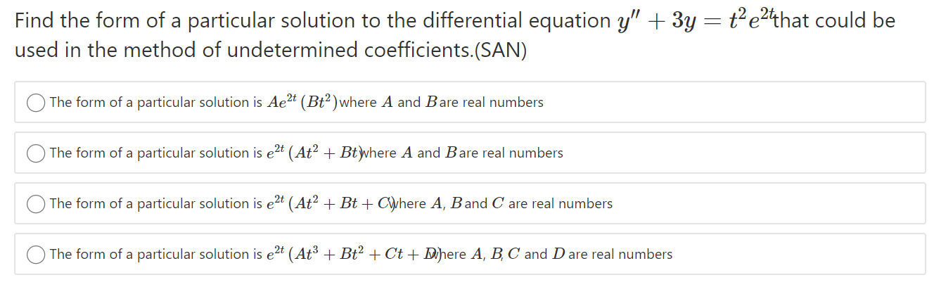 Solved Find the form of a particular solution to the | Chegg.com