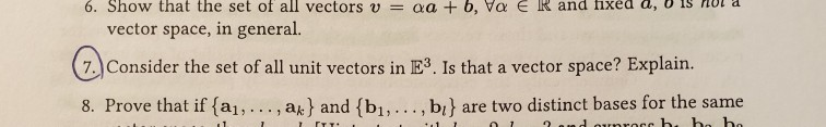 Solved 6. Show that the set of all vectors v = aa + b, Va | Chegg.com