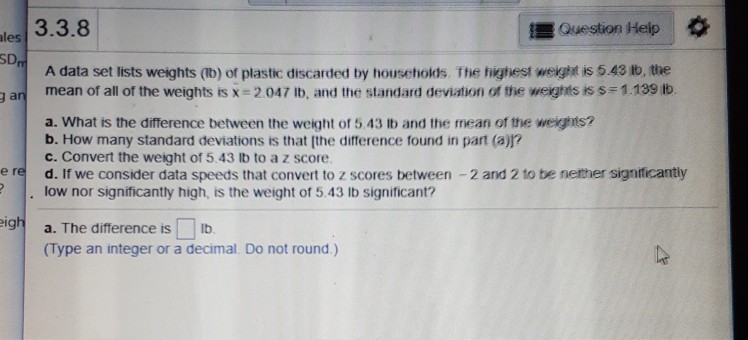 Solved Les 3.3.8 Question Help A Data Set Lists Weights (b) | Chegg.com